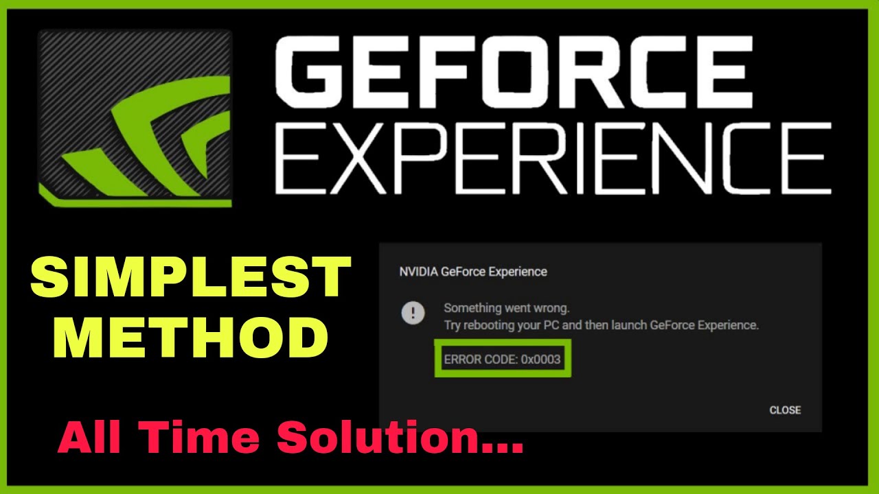 Geforce experience error 0x0003