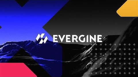 Evergine Showreel2025 Release
