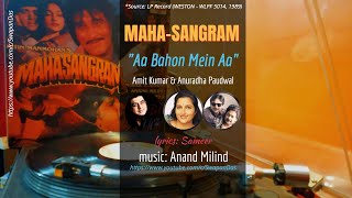 Anand Milind | Amit Kumar & Anuradha Paudwal | Aa Bahon Mein Aa | MAHA-SANGRAM | 1989 | Vinyl Rip