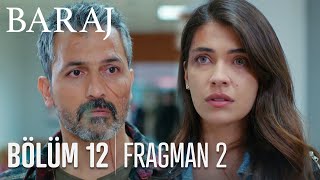 Baraj 12. Bölüm 2. Fragmanı