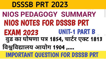 Dsssb Pedagogy /Nios notes for Dsssb Prt /dsssb Prt Nios summary/Dsssb Prt 2023 Unit-1 PART A