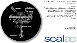 Ferrater and Bendito + Prada Poole, INSTANT CITY · SCALAE Capsule Traces Traces Pieces of Archite...