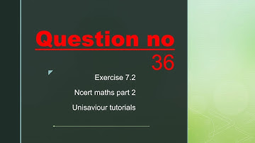Ex 7.2 Class 12 Maths Solutions part 2
