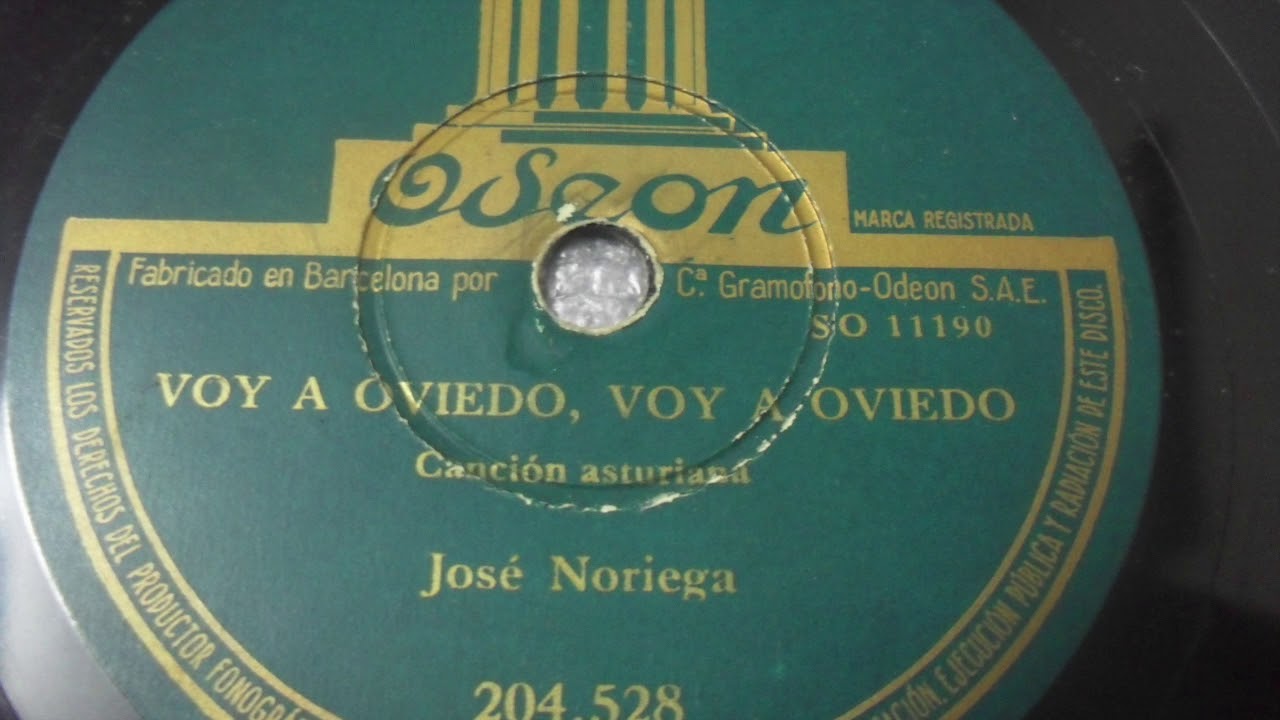 José Noriega: Voy a Oviedo, voy a Oviedo - Tengo de cortar un roble