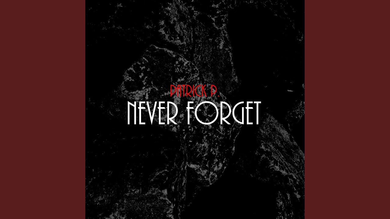 Watch Never Forget on YouTube Watch Never Forget on YouTube