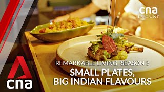 This Penang-born chef makes Indian food using French techniques | Remarkable Living