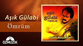 Ömrüm - Aşık Gülabi  Resimi