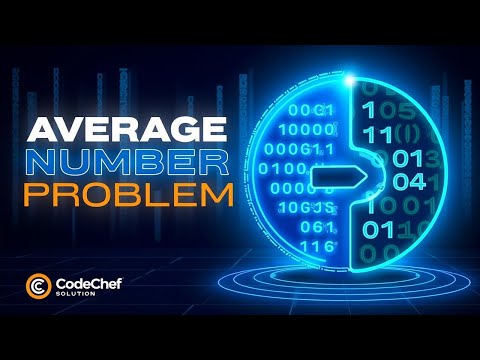 Problem in Codechef || Average number problem