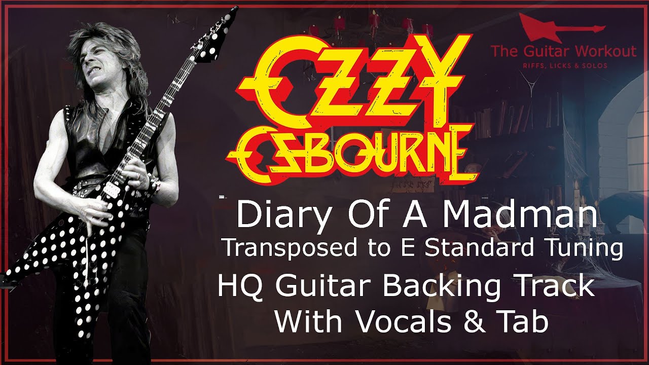Ozzy Osbourne - Diary Of A Madman [E Std Tuning] (HQ Backing Track 