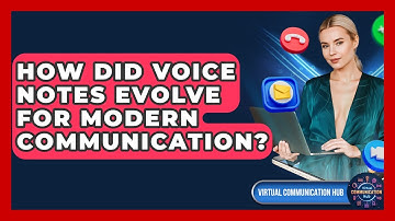 How Did Voice Notes Evolve For Modern Communication? - Virtual Communication Hub