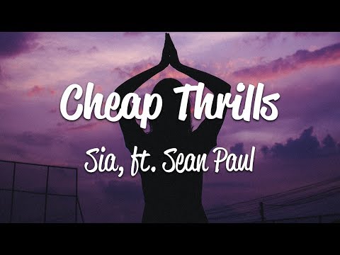 Sia Cheap Thrills S Ft Sean Paul You