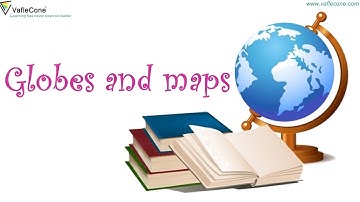 Globes and maps l class 4 l Social science l Types of Maps #Vaflecone