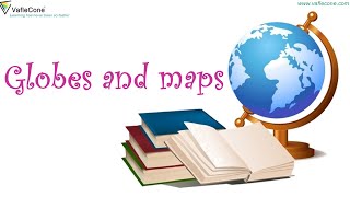 Globes and maps l class 4 l Social science l Types of Maps #Vaflecone