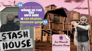 Stash House Location And Guide Stash House Safe Code Stash House San Chianski Safe Code