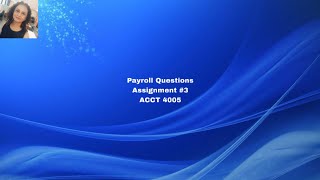 Appendix  I - Payroll - Assignment #3