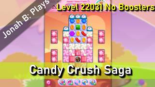 Candy Crush Saga Level 22031 No Boosters