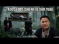 Koos Loos Dab Neeg Dab Tuag _Kwv Neeg Mus Faus 18/2/2026