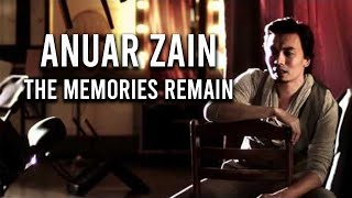 Anuar Zain - The Memories Remain #Throwback