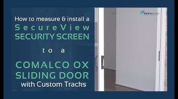 Measure and Install a SecureView screen to a Comalco OX sliding door with custom tracks.