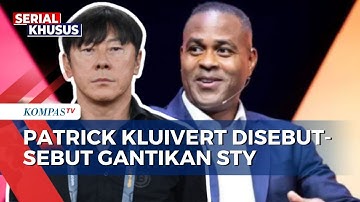 PSSI Umumkan Pengganti STY 12 Januari 2025, Patrick Kluivert Jadi Calon Kuat? | STY OUT