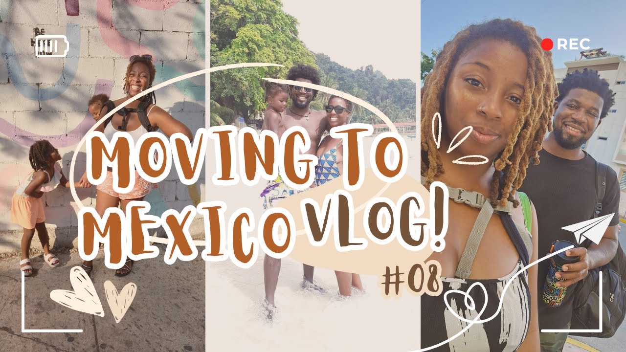 Moving To Mexico 2025 | FroFamilyTravels - YouTube