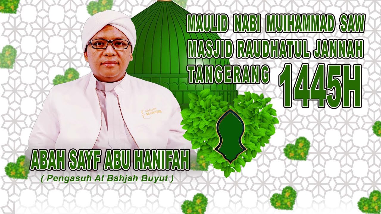 Maulid Nabi Muhammad | 13 Rabiul Awal 1445H | Masjid Raudhatul Jannah
