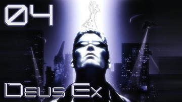 Lets Play Deus Ex | Original Game | Part 4