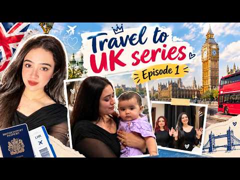 Travel to UK 🇬🇧 | My UK Travel Vlog Begins! ✈️ | Episode 1