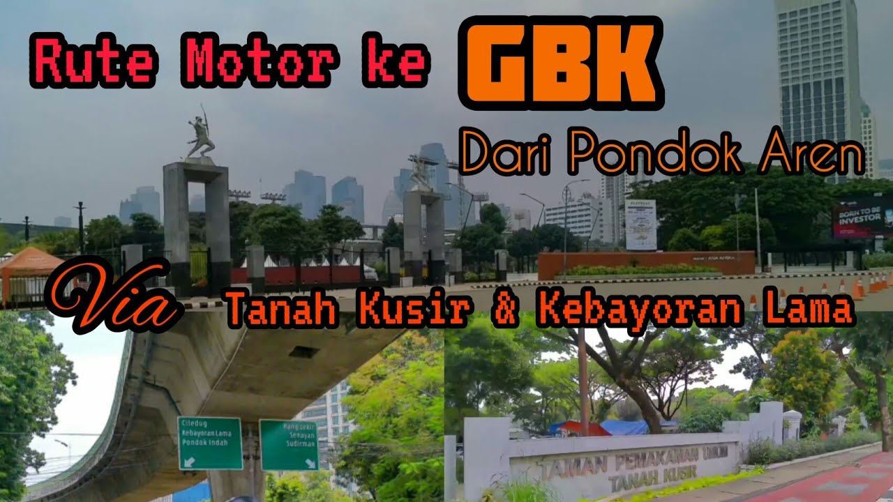 Rute Motor GBK Senayan dari Tanggerang Selatan