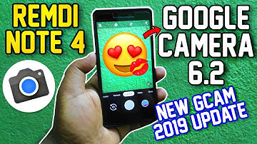 Google Camera 6.2 For Redmi Note 4 (AI Kissing💋Detection) New Gcam Update 2019
