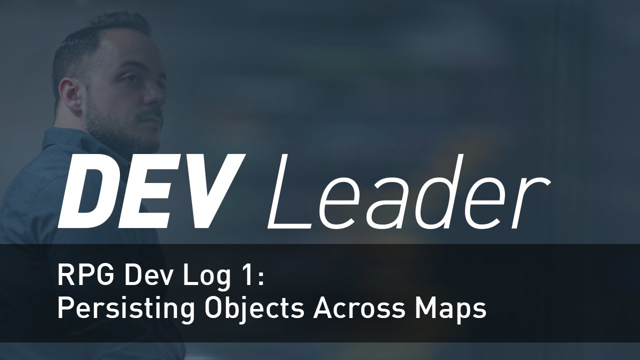 RPG Dev Log 1 - Persist Game Objects Across Maps