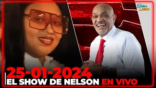 🔴 EN VIVO: El Show de Nelson (25-01-2024) Nelson Javier ¨El Cocodrilo¨