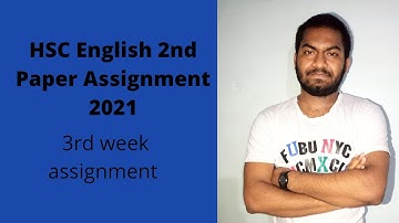 HSC English Assignment 2022 || English 2nd Paper 3rd week solution || ইংরেজি ২য় এসাইনমেন্ট উত্তর