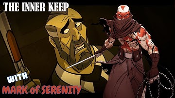 THE INNER KEEP with MARK OF SERENITY Killed NO ONE Mark of the Ninja: Remastered