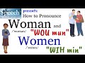 How to Pronounce Woman and Women