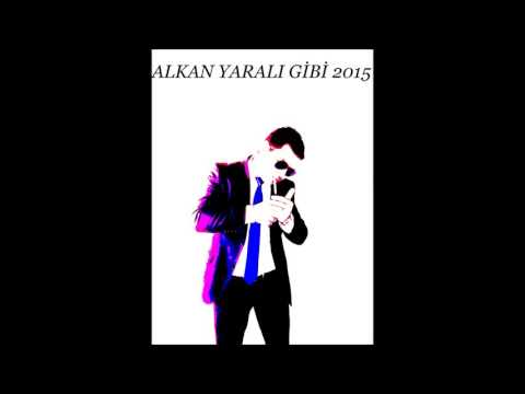 ALKAN YARALI GİBİ 2015