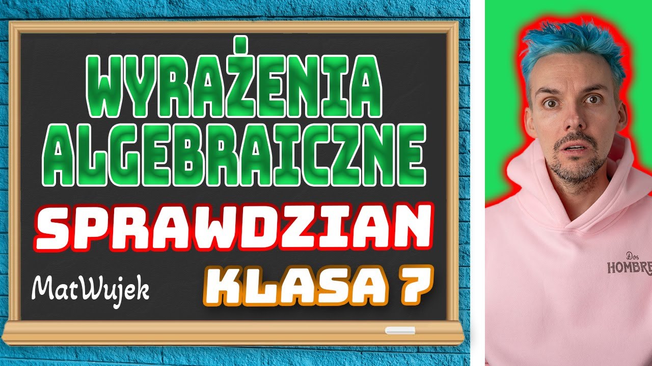 Wyrazenia Algebraiczne Klasa 7 Sprawdzian WYRAŻENIA ALGEBRAICZNE SPRAWDZIAN - YouTube