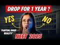 Should i take drop for neet 2025  harsh reality of neet drop year  must watch  ekta soni