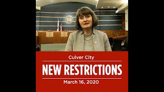 Covid-19 New Restrictions - Culver City - 03/16/2020