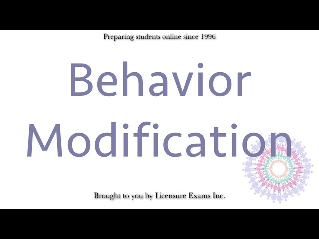 Behavior Modification - ASWB, NCE, NCMHCE, MFT Exam Prep and Review