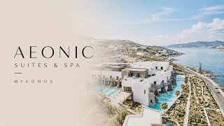 AEONIC Suites Spa Mykonos Full Hotel Tour EON Junior Suite 5-Star Luxury Hotel 4K
