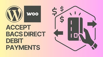 How I Accept Bacs Direct Debit Payments in WordPress? 💲💴  Wire Transfer
