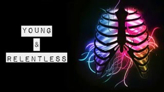 Against The Current - Young &amp; Relentless (Lyrics)