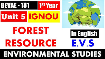 BEVAE 181 UNIT 5 FOREST RESOURCE  ( ENGLISH) Environmental Studies I AECC Important questions