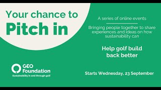 Sustainable golf - how can the sport build back better? GEO Foundation online conversation 23/9/20