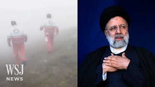 Rescuers Search After Helicopter Carrying Iranian President Crashes | WSJ News