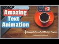 How to Create Amazing PowerPoint Text Animation Effect
