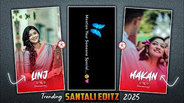 Gani Sanj Mone Injah 😇 Instagram Santali Status Video Editing 😍 Kinemaster Editing 2025