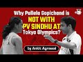 Tokyo Olympics 2021 - Why Pullela Gopichand is not the coach of PV Sindhu anymore? #Olympics2021