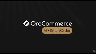 Oro Smart Order: van PDF naar digitale order in 2 minuten | OroCommerce